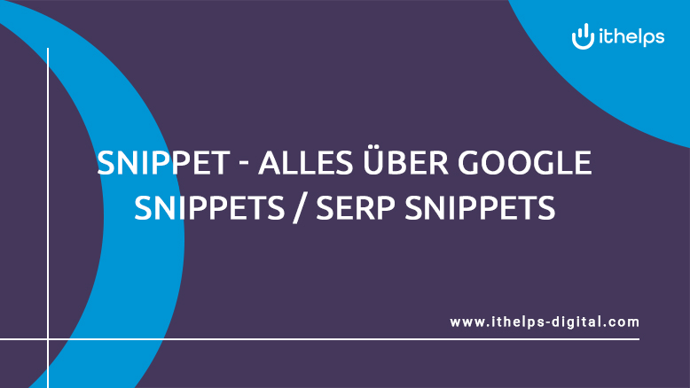 Snippet  - alles Ã¼ber Google Snippets/SERP Snippets
