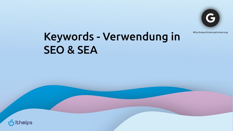 Keywords - Verwendung in SEO & SEA