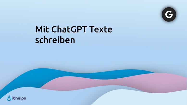 Mit ChatGPT Texte schreiben - was bleibt vom Hype Ã¼brig?