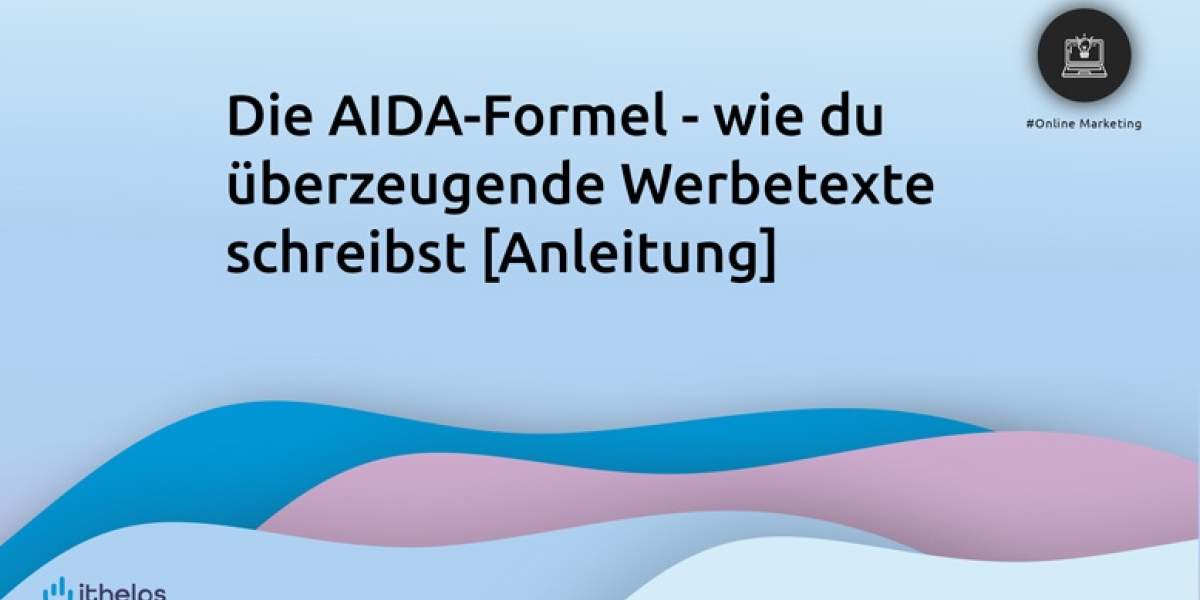 Das AIDA-Modell - Werbetexte schreiben wie die Profis [Anleitung]