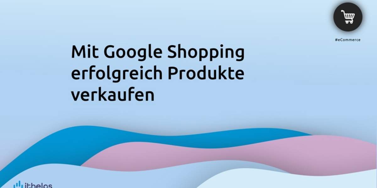 Mit Google Shopping erfolgreich Produkte verkaufen